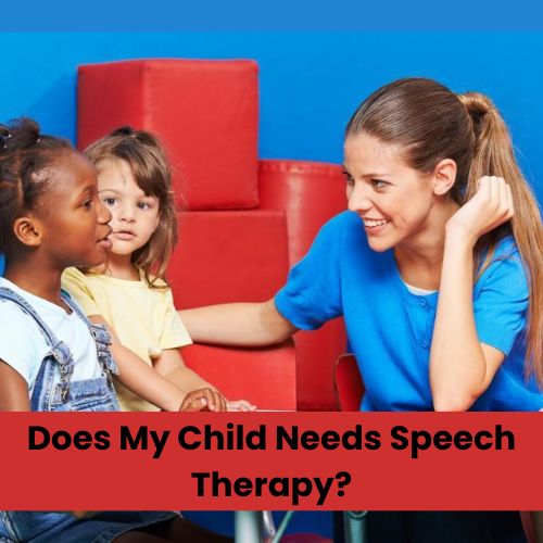 When Does A Child Needs Speech Therapy? - dhwanihearingspeech.com